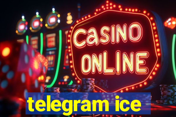 telegram ice